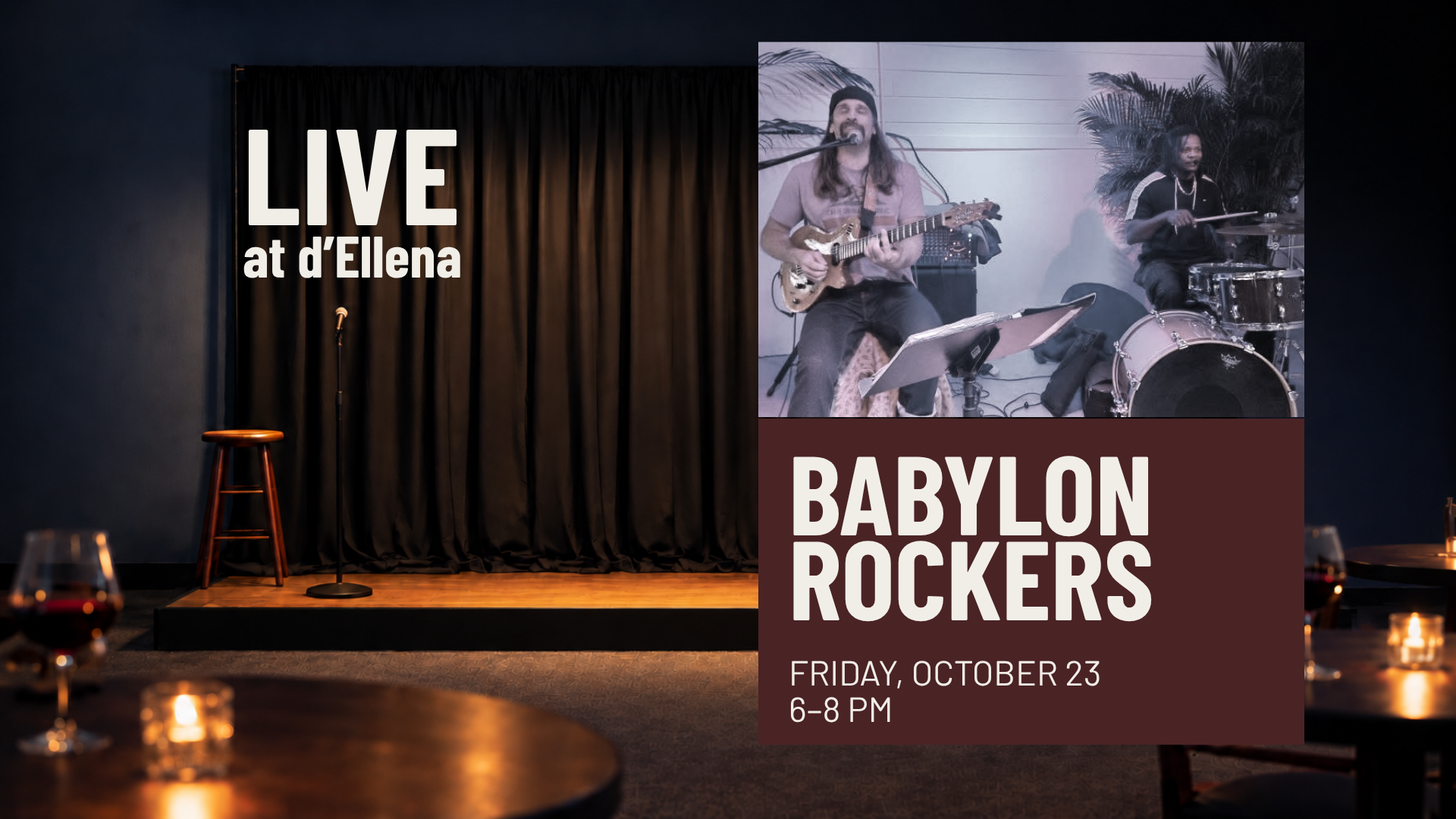 Promotional graphic for Babylon Rockers performing live at d’Ellena Winery & Vineyard on Friday, October 23 from 6–8 PM. The design features a photo of the reggae soul duo performing with guitar and drums against the dark, intimate backdrop of the d’Ellena Game Room.